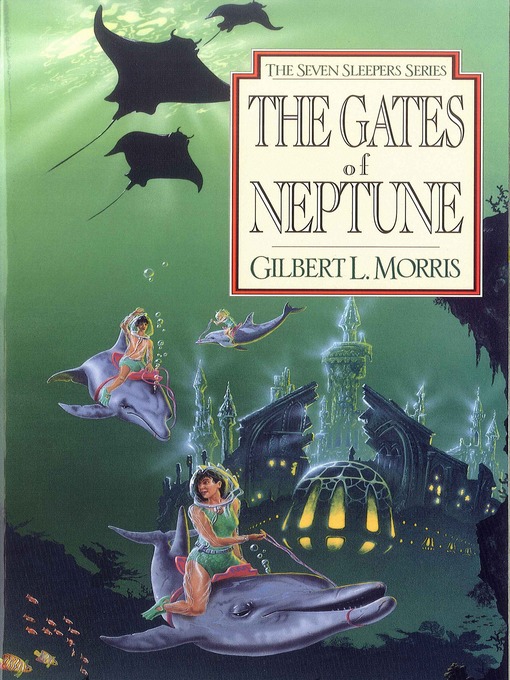 Title details for The Gates of Neptune by Gilbert Morris - Available